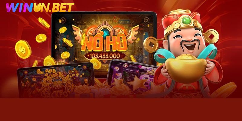 Cách chơi nổ hũ tại Winvn dễ hiểu cho người mới